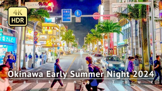 Japan - Okinawa Early Summer Night 2024 Walking Tour [4K/HDR]