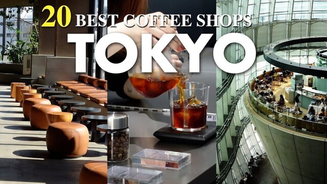 BEST 20 MUST-VISIT ULTIMATE COFFEE SHOPS IN TOKYO,JAPAN｜Japan Travel Guide 2025