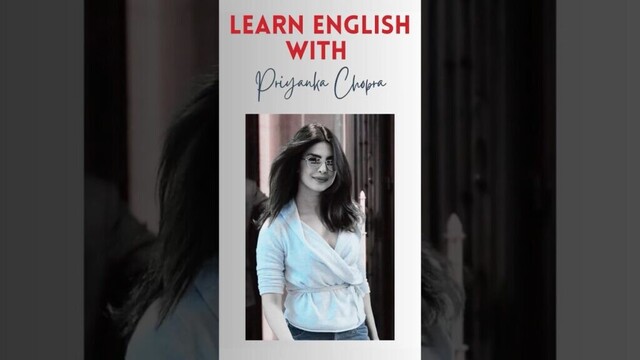 Learn English with Priyanka Chopra