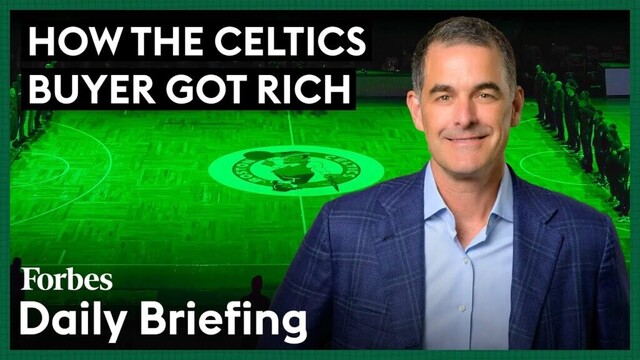 How The Celtics Buyer Got Rich