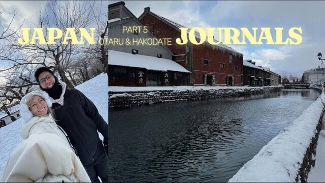 Japan Journals | part 6 | Otaru day trip, Hakodate sightseeing, sushi (ofc), and desserts!